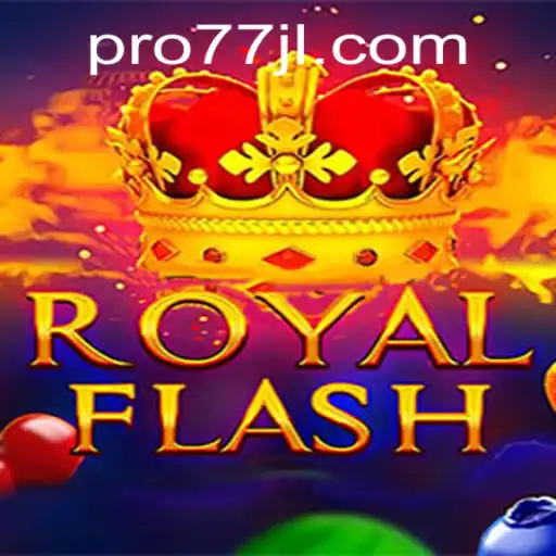 Experience the Thrill of RoyalFlash